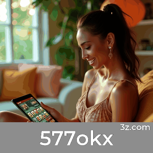 577okx: Plataforma de Jogo Segura e Confiável